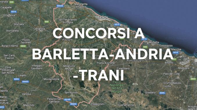 Concorsi Barletta-Andria-Trani 2025 non scaduti – Tutti i bandi nella provincia