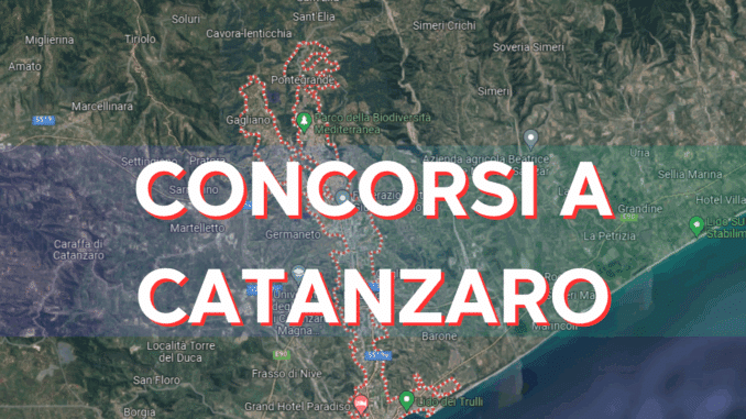 Concorsi Catanzaro 2025 non scaduti – Tutti i bandi nella provincia