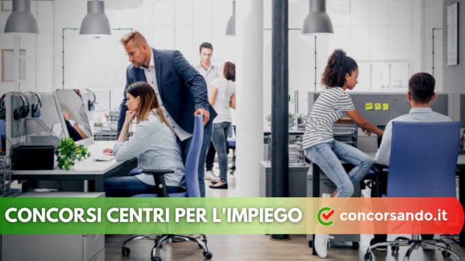 Concorsi Centri per l'Impiego Concorsi Centri per l'Impiego