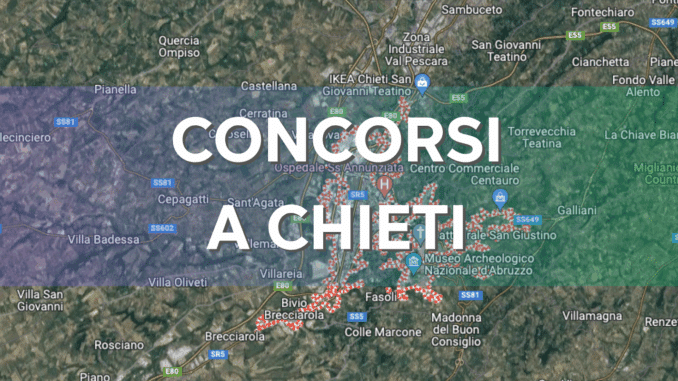 Concorsi Chieti 2025 non scaduti – Tutti i bandi nella provincia