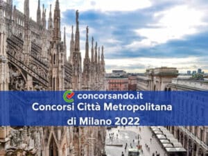Concorsi Città Metropolitana di Milano 2022