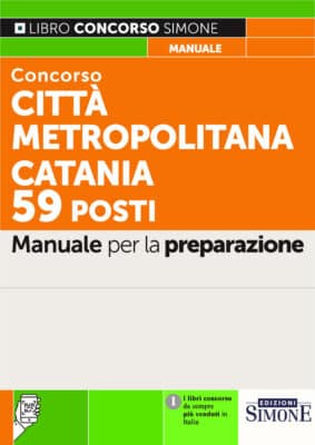Manuale Concorsi Città Metropolitana Catania 2023 – Per la preparazione