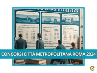 Concorsi Città Metropolitana Roma 2024 – Come studiare per la prova preselettiva