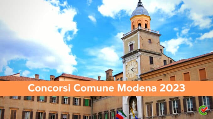 Concorsi Comune Modena 2023 - 26 posti per vari profili - Per diplomati e laureati