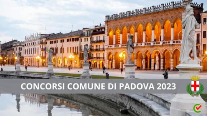 Concorsi Comune Padova 2023 - 26 posti per operai e tecnici