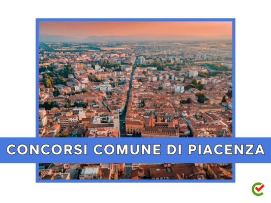 Concorsi Comune Piacenza - 42 posti - Scorrimento Graduatoria finale