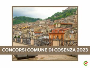 Concorsi Comune di Cosenza 2023 - In arrivo 100 assunzioni