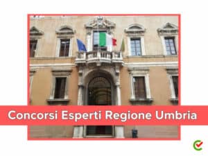 Concorsi Esperti Regione Umbria 2023