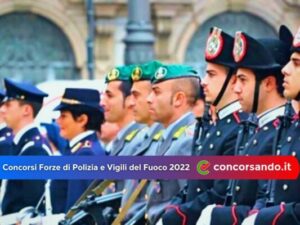 Concorsi Forze di Polizia e Vigili del Fuoco 2022