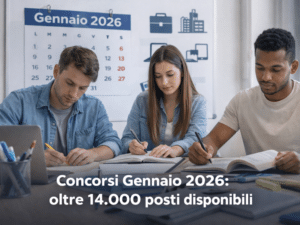 Concorsi Gennaio 2026 oltre 14.000 posti disponibili tra Ministeri, Enti Locali e Forze Armate