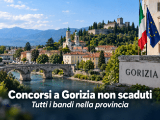 Concorsi Gorizia 2026 non scaduti