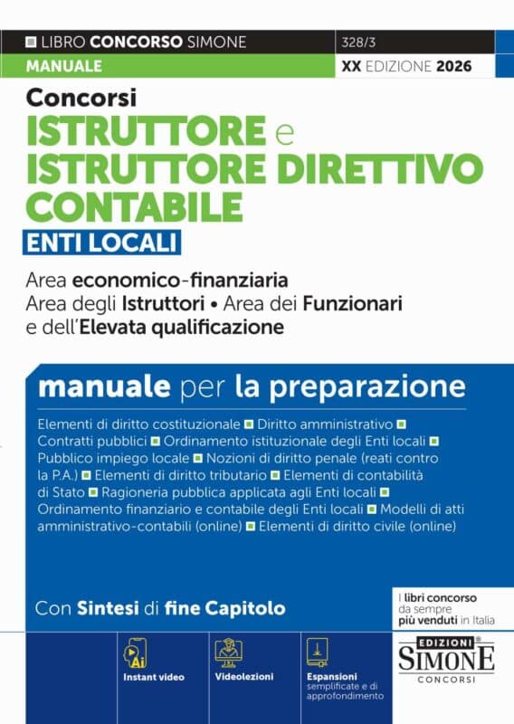Manuale Concorso Istruttore e Istruttore Direttivo Contabile Area economico-finanziaria Enti Locali categorie C e D – Manuale Completo