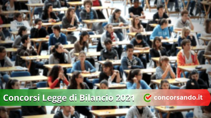 Concorsi Legge di Bilancio 2021 Concorsi Legge di Bilancio 2021