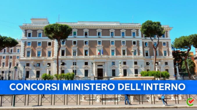 Concorsi Ministero dell'Interno – Tutti i bandi