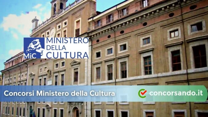 Concorsi Ministero della Cultura Concorsi Ministero della Cultura