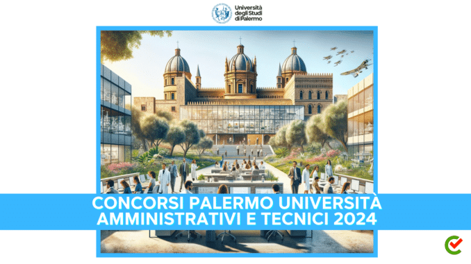 Concorsi Palermo Università amministrativi e tecnici 2024 
