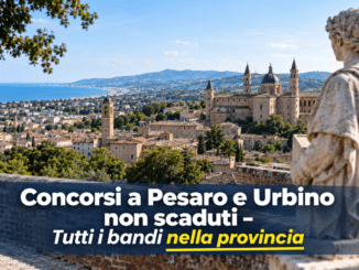 Concorsi Pesaro e Urbino 2026 non scaduti