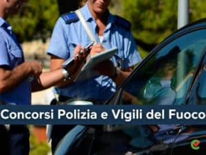 Concorsi Polizia e Vigili del Fuoco