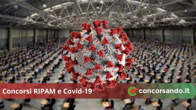 Concorsi RIPAM e Covid-19 Concorsi RIPAM e Covid-19