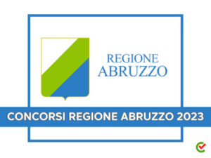 Concorsi Regione Abruzzo 2023 - In arrivo 70 posti di lavoro