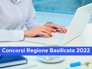 Concorsi Regione Basilicata 2022
