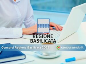 Concorsi Regione Basilicata 2022