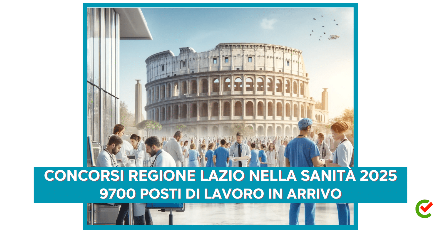 Concorsi Regione Lazio nella Sanità 2025 9700 posti
