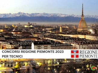 Concorsi Regione Piemonte Tecnici 2023 - 30 posti per diplomati e laureati