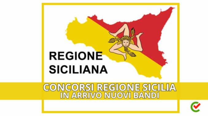 Concorsi Regione Sicilia - In arrivo bandi per 750 posti di lavoro