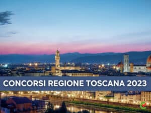 Concorsi Regione Toscana 2023