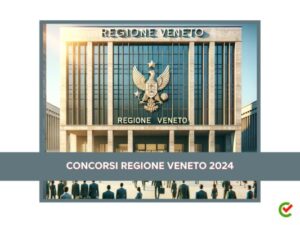 Concorsi Regione Veneto 2024