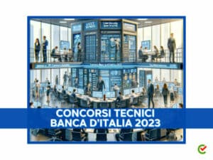 Concorsi Tecnici Banca d'Italia 2023 - 57 posti per laureati e diplomati