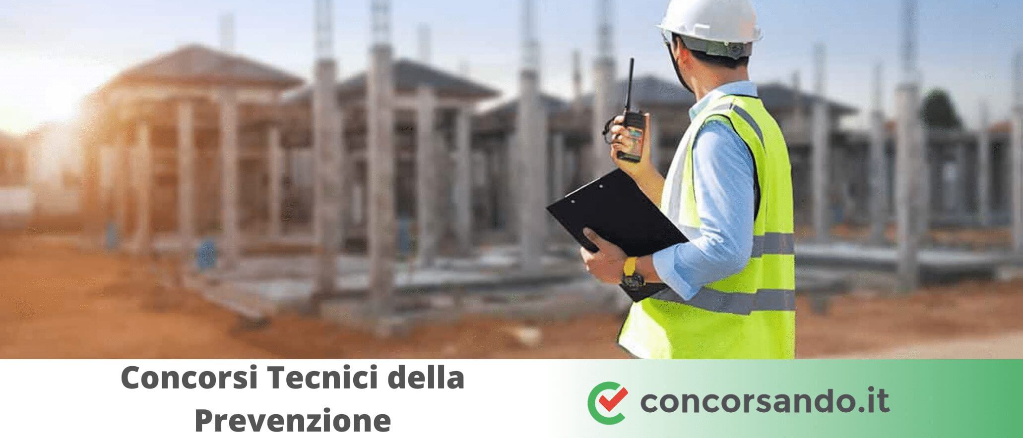 Concorsi Tecnici della Prevenzione dell'Ambiente e dei Luoghi di Lavoro Concorsi Tecnici della Prevenzione dell'Ambiente e dei Luoghi di Lavoro