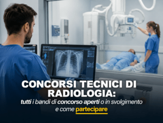 Concorsi Tecnici di Radiologia 2026 – Tutti i bandi
