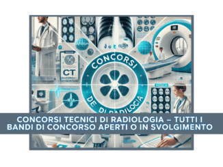 Concorsi Tecnici di Radiologia – Tutti i bandi di concorso aperti o in svolgimento
