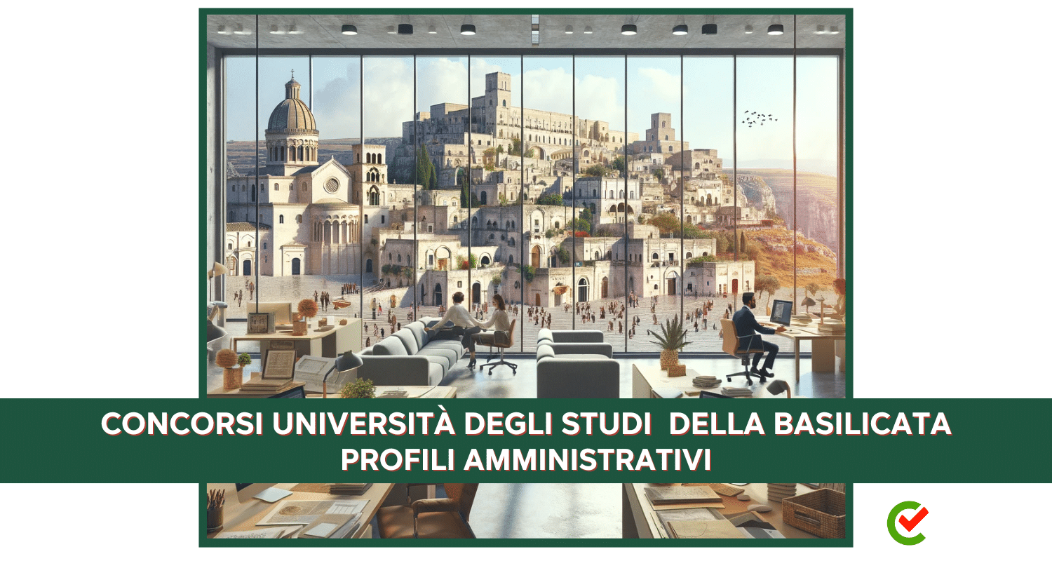 Concorsi Università Basilicata Amministrativi- 28 posti di lavoro per diplomati e laureati