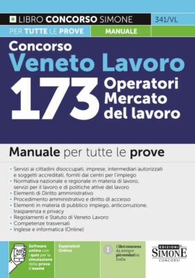 Manuale Concorso Veneto Lavoro – 173 Operatori del mercato – Per tutte le prove