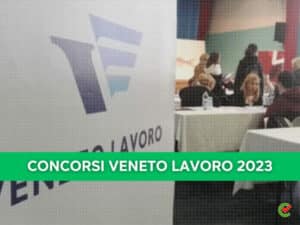 Concorsi Veneto Lavoro 2023