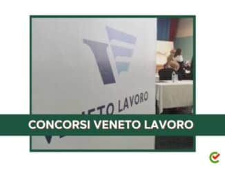 Concorsi Veneto Lavoro - 30 posti - Graduatorie finali e nomine di commissioni