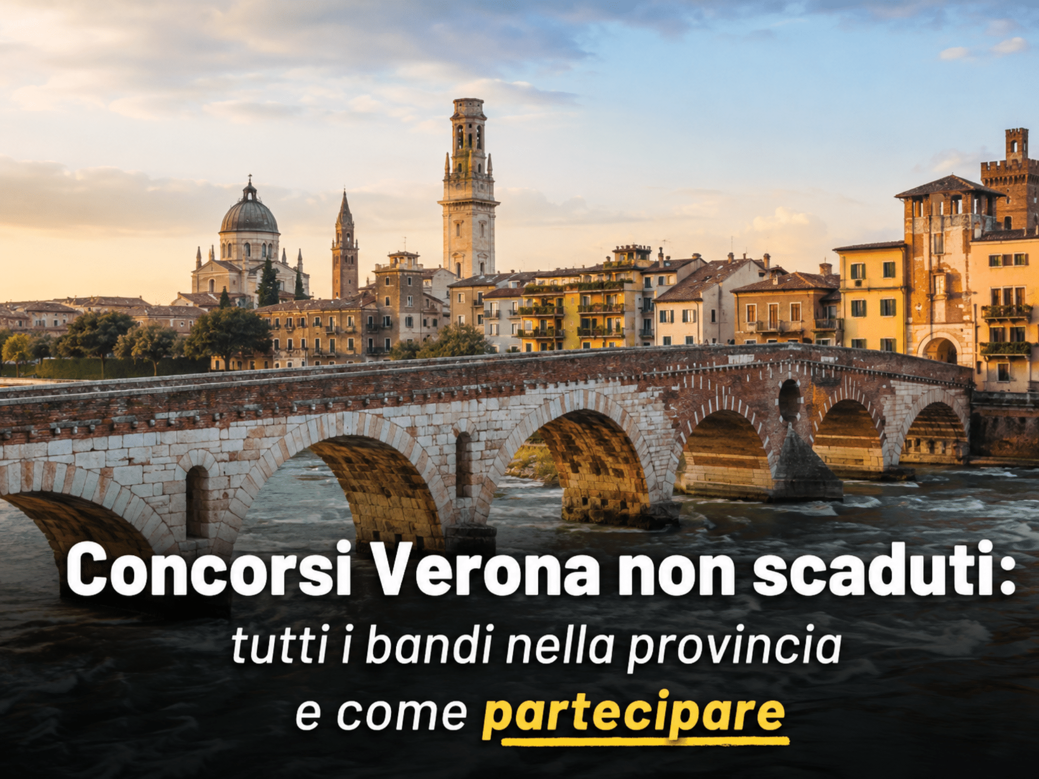 Concorsi Verona 2026 non scaduti – Tutti i bandi nella provincia