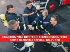 Concorsi Vigili del Fuoco vice direttori tecnico scientifici 2022
