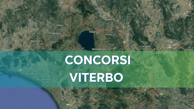 Concorsi Viterbo 2025 non scaduti – Tutti i bandi nella provincia