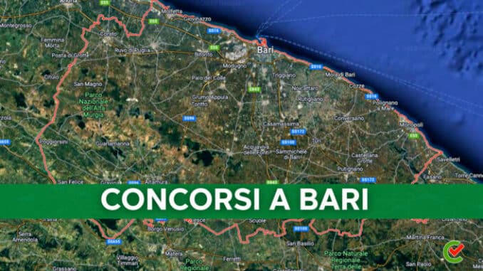 Tutti i Concorsi banditi in provincia di Bari!