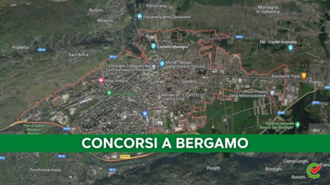 Concorsi Bergamo 2022 non scaduti – Tutti i bandi nella provincia