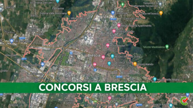 Concorsi Brescia 2022 non scaduti – Tutti i bandi nella provincia