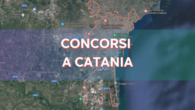 Concorsi Catania 2025 non scaduti – Tutti i bandi nella provincia