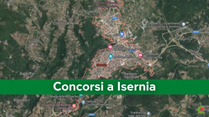 Concorsi Isernia 2022 non scaduti – Tutti i bandi nella provincia