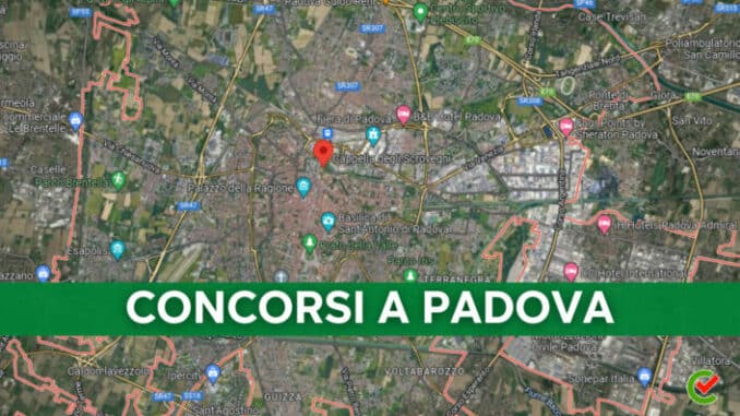 L'elenco completo di tutti i Concorsi banditi a Padova.