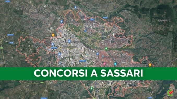 Concorsi Sassari 2022 non scaduti – Tutti i bandi nella provincia