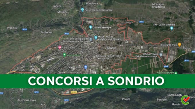 Concorsi a Sondrio 2022, l'elenco completo di tutti i bandi nella provincia!
